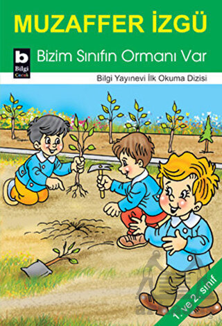 Bizim Sınıfın Ormanı Var - 1