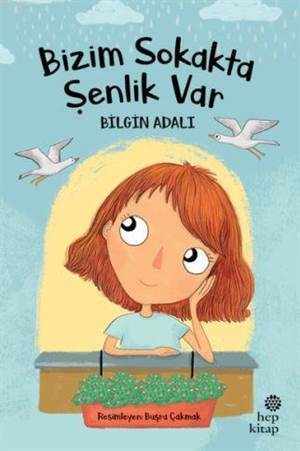 Bizim Sokakta Şenlik Var - Hep Kitap