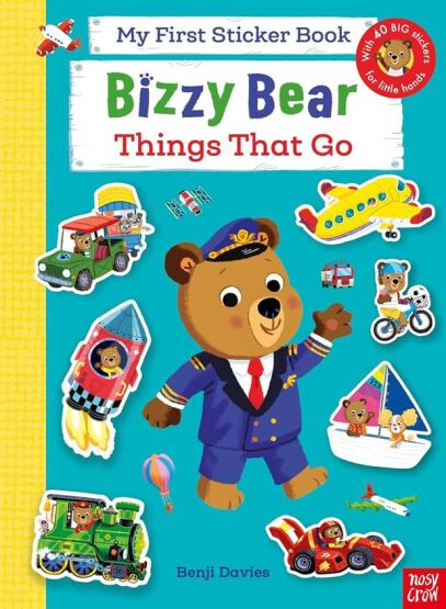 Bizzy Bear: My First Sticker Book Things That Go - Bizzy Bear - 1