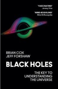 Black Holes: The Key To Understanding The Universe - 1