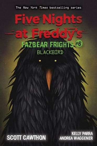 Blackbird - Five Nights at Freddy's. Fazbear Frights - Scholastic USA
