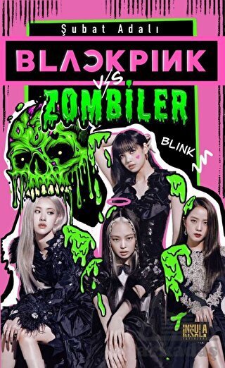 Blackpink Vs. Zombiler - İnsula Yayınları