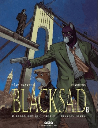 Blacksad 6 - O Zaman Her Şey Yıkılır Birinci Bölüm - Yapı Kredi Yayınları