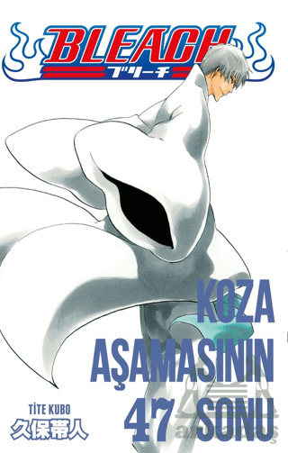 Bleach 47. Cilt - Gerekli Şeyler Yayıncılık