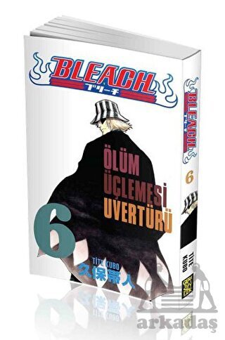 Bleach 6. Cilt: Ölüm Üçlemesi Uvertürü - Gerekli Şeyler Yayıncılık
