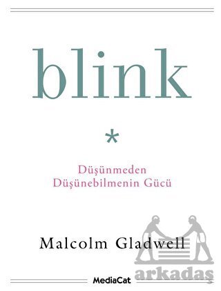 Blink-Düşünmeden Düşünebilmenin Gücü - 1