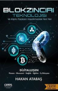 Blokzinciri Teknolojisi Ve Kripto Paraların Hayatımızdaki Yeni Yeri - Ceres Yayınları