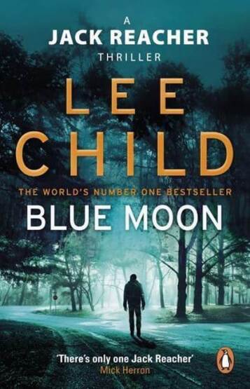 Blue Moon (Jack Reacher 24) - Bantam UK