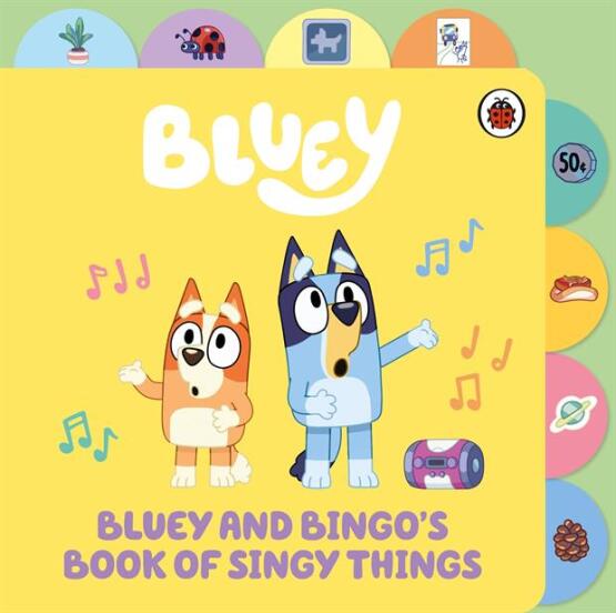 Bluey and Bingo's Book of Singy Things - Bluey - Ladybird