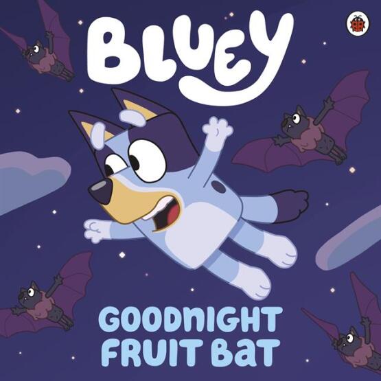 Bluey: Goodnight Fruit Bat - Ladybird