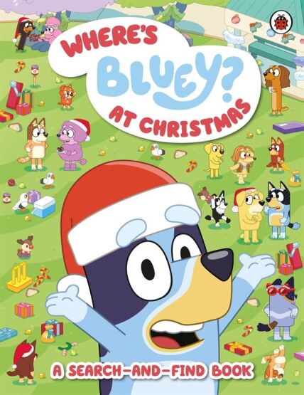 Bluey: Where's Bluey? At Christmas - Bluey - Ladybird