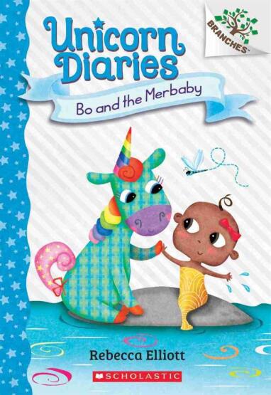 Bo and the Merbaby - Unicorn Diaries - Scholastic USA