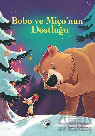 Bobo Ve Miço'nun Dostluğu - Minik Kuş Kitap