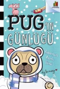 Bobo'nun Karlı Günü - Pug'ın Günlüğü - Orman Kitap