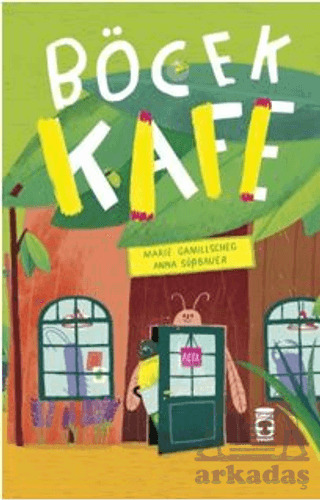 Böcek Kafe - Timaş Çocuk