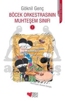 Böcek OrkesTrasının Muhteşem Sınıfı 2 - Can Yayınları