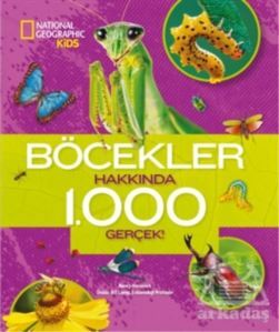 Böcekler Hakkında 1000 Gerçek - National Geographic Kids - Beta Kids