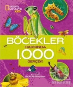 Böcekler Hakkında 1000 Gerçek - National Geographic Kids - 1