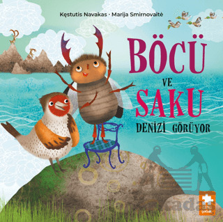 Böcü Ve Saku Denizi Görüyor - Eksik Parça Yayınları