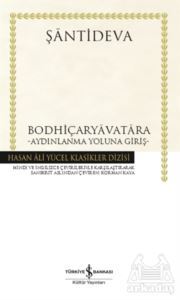 Bodhiçaryavatara - Aydınlanma Yoluna Giriş - İş Bankası Kültür Yayınları