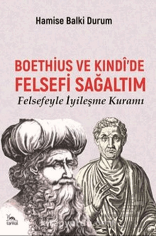 Boethius Ve Kındı’De Felsefi Sağaltım - Sarmal Kitabevi
