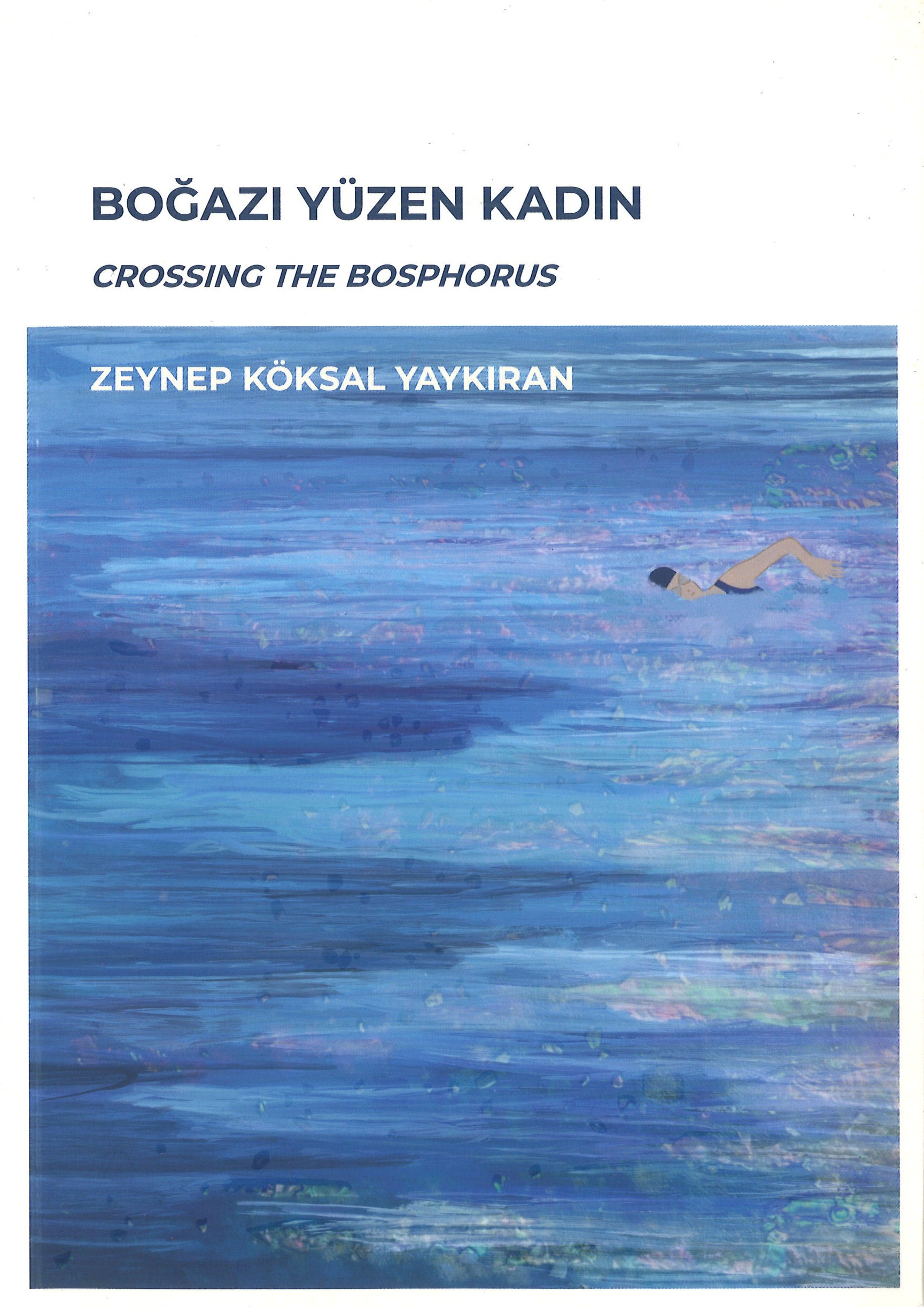 Boğazı Yüzen Kadın-Crossing The Bosphorus
