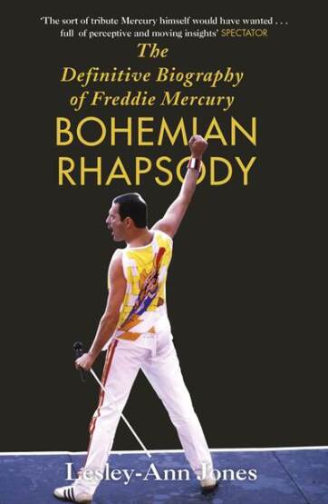 Bohemian Rhapsody: The Definitive Biography Of Freddie Mercury - Hodder & Stoughton