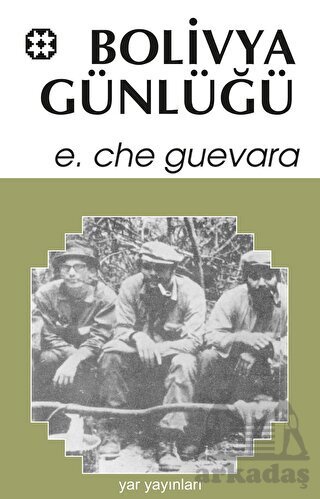 Bolivya Günlüğü - Yar Yayınları