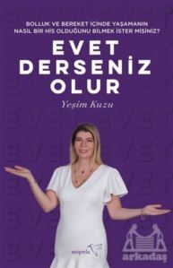 Bolluk Ve Bereket İçinde Yaşamanın Nasıl Bir His Olduğunu Bilmek İster Misiniz? Evet Derseniz Olur - Müptela Yayınları