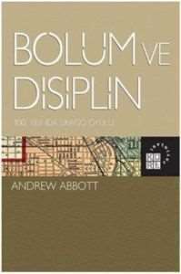 Bölüm ve Disiplin; 100. Yılında Şikago Okulu - Küre Yayınları