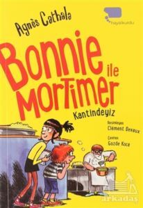 Bonnie İle Mortimer Kantindeyiz - Hayalkurdu Kitap