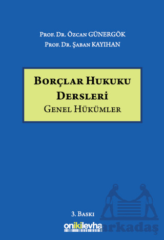 Borçlar Hukuku Dersleri (Genel Hükümler) - On İki Levha Yayınları