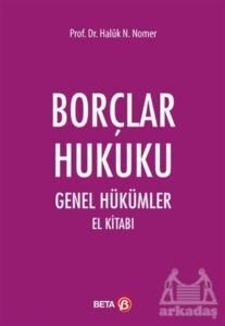Borçlar Hukuku - Genel Hükümler El Kitabı - Beta Yayınevi
