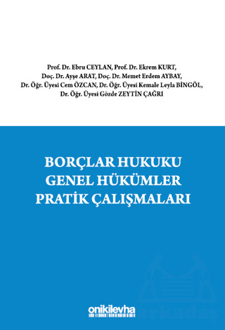 Borçlar Hukuku Genel Hükümler Pratik Çalışmaları - 1