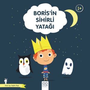 Borisin Sihirli Yatağı - 1001 Çiçek Kitaplar