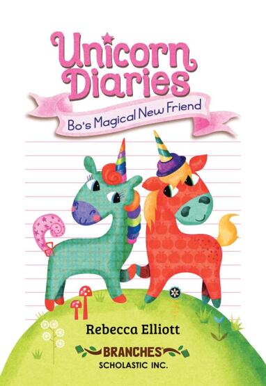 Bo's Magical New Friend - Unicorn Diaries - 1