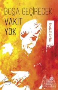 Boşa Geçirecek Vakit Yok - 1