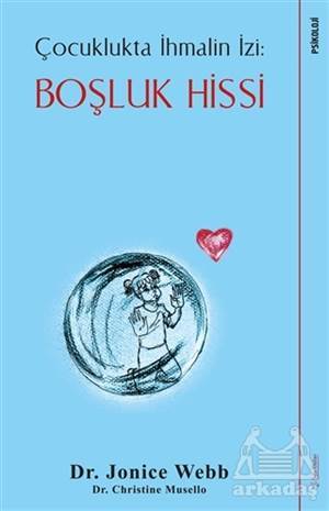 Boşluk Hissi - Çocuklukta İhmalin İzi - 1