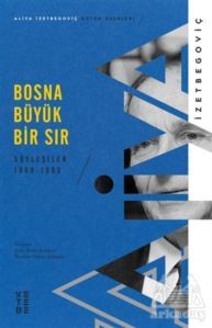 Bosna Büyük Bir Sır - 1