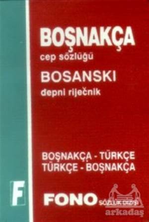 Boşnakça / Türkçe - Türkçe / Boşnakça Cep Sözlüğü - Fono Yayınları