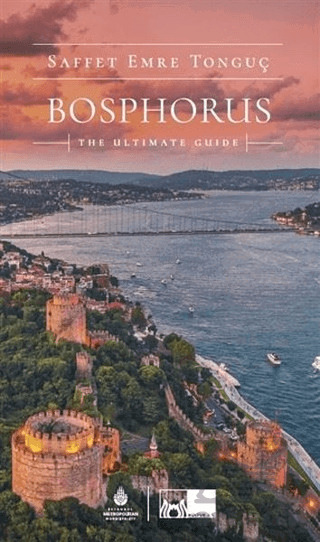 Bosphorus The Ultimate Guide - İBB Yayınları