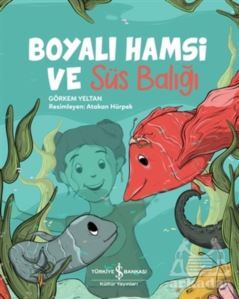 Boyalı Hamsi Ve Süs Balığı - 1