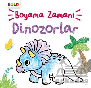 Boyama Zamanı Dinozorlar - Eolo Yayıncılık