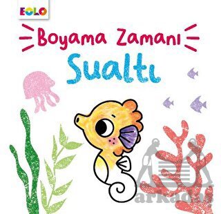 Boyama Zamanı Sualtı - Eolo Yayıncılık