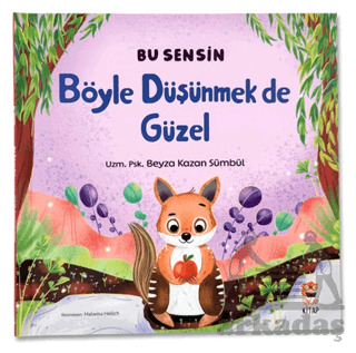 Böyle Düşünmek De Güzel - Sincap Kitap