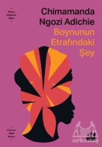 Boynunun Etrafındaki Şey - Doğan Kitap