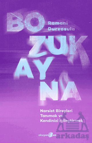 Bozuk Ayna/ Narsist Bireyleri Tanımak Ve Kendinizi İyileştirmek - Okuyan Us Yayınları