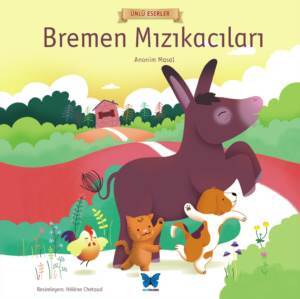Bremen Mızıkacıları - Mavi Kelebek Yayınları