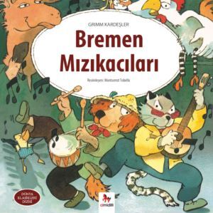 Bremen Mızıkacıları - Almidilli Yayınları