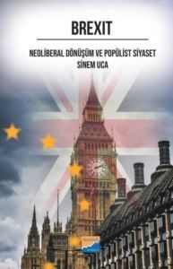Brexit - Neoliberal Dönüşüm Ve Popülist Siyaset - Siyasal Kitabevi